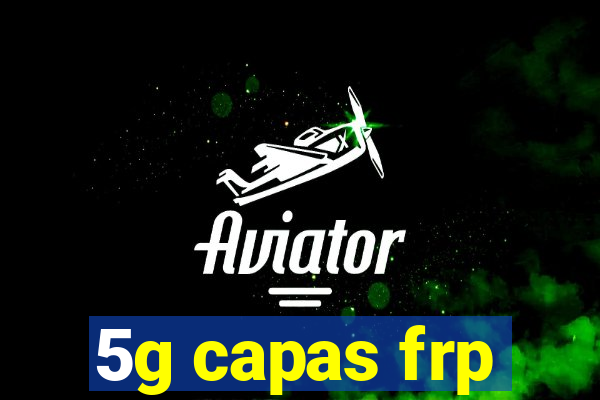 5g capas frp